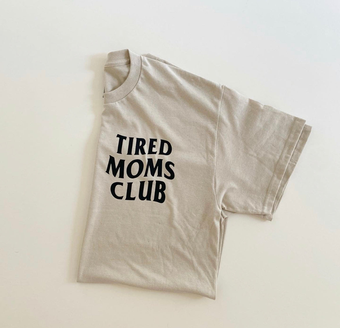 Tired moms club